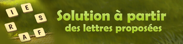 Solutions à partir des lettres proposées