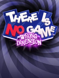 There Is No Game: Wrong Dimension Cover